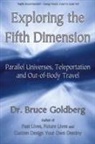 Bruce Goldberg - Exploring the Fifth Dimension