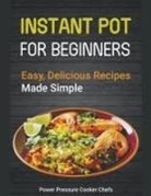 Jamie Lynn Caldwell, Power Pressure Cooker Chefs, Paul Stewart Iii, Iii Paul Stewart, Power Pressure Cooker Chefs, Paul Stewart... - Instant Pot Recipes for Beginners