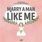 Jim Applegate, Macayla Murillo - Marry a Man Like Me