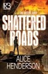 Alice Henderson - Shattered Roads