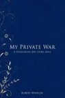 Robert Winkler - My Private War