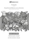 Babadada Gmbh - BABADADA black-and-white, Français - Español de México con articulos, dictionnaire visuel - el diccionario visual