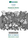Babadada Gmbh - BABADADA black-and-white, shqipe - Español de México, fjalor me ilustrime - diccionario visual
