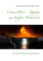 Bern Laudenbach, Bernd Laudenbach, Elisabeth Müller - ConnectDoor - Zugang zur Fünften Dimension