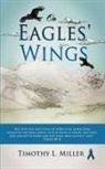 Timothy L. Miller - On Eagles' Wings