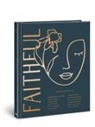 Amy Grant, Lisa Harper, Sally Lloyd-Jones, Savannah Locke, Sarah Macintosh, Kelly Minter... - Faithful