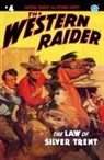 Stone Cody, Tom Mount, Walter Baumhofer - The Western Raider #4: The Law of Silver Trent