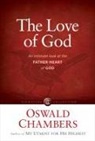 Oswald Chambers - The Love of God: An Intimate Look at the Father-Heart of God