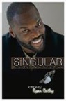 Ryan Rutley - Singular: Pressures, Prayers & Principles for Singles Everyday