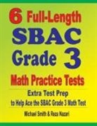 Reza Nazari, Michael Smith - 6 Full-Length SBAC Grade 3 Math Practice Tests