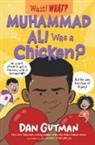 Dan Gutman, Allison Steinfeld - Muhammad Ali Was a Chicken?