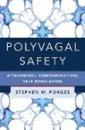Stephen W Porges, Stephen W. Porges, Stephen W. (University of North Carolina) Porges, Porges Stephen W. - Polyvagal Safety
