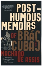 Margaret Jull Costa, Joaquim Maria M De Assis, Joaquim Maria Machado de Assis, Robin Patterson - Posthumous Memoirs of Brás Cubas - A Novel