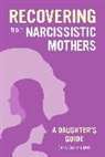 Brenda Stephens LPCC, Brenda Stephens - Recovering from Narcissistic Mothers