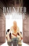 S. R. Luviek - Daunted No More