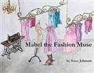 Stacy Johnson - MABEL THE FASHION MUSE