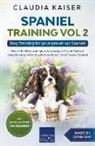 Claudia Kaiser - Spaniel Training Vol 2 &#8211; Dog Training for your grown-up Spaniel