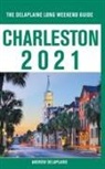 Andrew Delaplaine - Charleston - The Delaplaine 2021 Long Weekend Guide