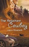 Laura Elizabeth - The Reluctant Cowboy