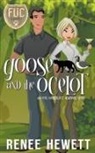 Renee Hewett - Goose and the Ocelot