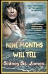 Sidney St James, Sidney St. James, Sidney St James - Nine Months Will Tell