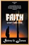 Sidney St James, Sidney St. James, Sidney St James - Faith - Seventy Times Seven