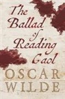 Oscar Wilde - The Ballad of Reading Gaol