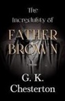 G. K. Chesterton - The Incredulity of Father Brown