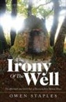 Owen Staples - The Irony of the Well