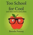 Brenda Ponnay, Brenda Ponnay - Too School for Cool