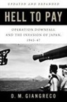 D M Giangreco, D. M. Giangreco, D.M. Giangreco - Hell to Pay