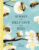 Sally Coulthard - 50 WAYS TO HELP SAVE THE BEES