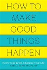 Marian Rojas Estape - How to Make Good Things Happen