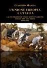 Giacinto Mascia - L'Unione Europea e l'Italia. La distruzione dello Stato-nazione. Dallo SME all'euro 1979-2019