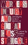 Robert Ovetz - Workers' Inquiry and Global Class Struggle