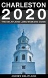 Andrew Delaplaine - Charleston - The Delaplaine 2020 Long Weekend Guide