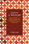S Akbar Zaidi, S. Akbar Zaidi, Zaidi S. Akbar - Making a Muslim