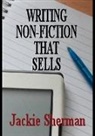 Jackie Sherman - A Guide To Writing Non-fiction That Sells