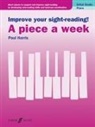 Improve Your Sight-Reading! a Piece a Week Piano Initial Grade