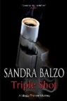 Sandra Balzo - Triple Shot