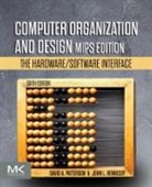 John (Departments of Electrical Engineering and Computer Science Hennessy, John L. Hennessy, John L. (Departments of Electrical Engineering and Computer Science Hennessy, Hennessy John L., David (Pardee Professor of Computer Sci Patterson, David (Pardee Professor of Computer Science Patterson... - Computer Organization and Design Mips Edition