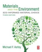 Michael (Royal Society Research Professor Emeritus Ashby, Michael F. Ashby, Michael F. (Royal Society Research Professor Emeritus Ashby, Ashby Michael F. - Materials and the Environment