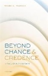 Wayne C. Myrvold, Wayne C. (Professor of Philosophy Myrvold, Wayne C. (The University of Western Ontar Myrvold, Wayne C. (The University of Western Ontario) Myrvold, Myrvold Wayne C. - Beyond Chance and Credence