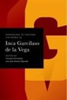 Christian Fernandez, Christian Fernández, Jose Antonio Mazzotti, José Antonio Mazzotti - Approaches to Teaching the Works of Inca Garcilaso de la Vega