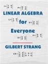 Gilbert Strang, Gilbert (Massachusetts Institute of Technology) Strang - Linear Algebra for Everyone
