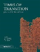 Sylvie Nihan Honigman, Sylvie Honigman, Sylvie (Tel Aviv University) Honigman, Oded Lipschits, Lipschits Oded, Christophe Nihan... - Times of Transition