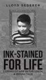 Sederer Lloyd Sederer, Lloyd Sederer - Ink-Stained for Life