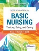 Karen L Barnett, Karen L. Barnett, F.A. Davis, Mable H Smith, Mable H. Smith, Leslie S Treas... - Davis Advantage for Basic Nursing: Thinking, Doing, and Caring