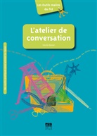 Cécile Denier, Miche Boiron, Michel Boiron - L'atelier de conversation