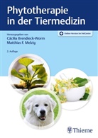 Cäcili Brendieck-Worm, Cäcilia Brendieck-Worm, F Melzig, F Melzig, Matthias F. Melzig - Phytotherapie in der Tiermedizin